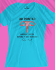 3D Printer - Women T-shirt