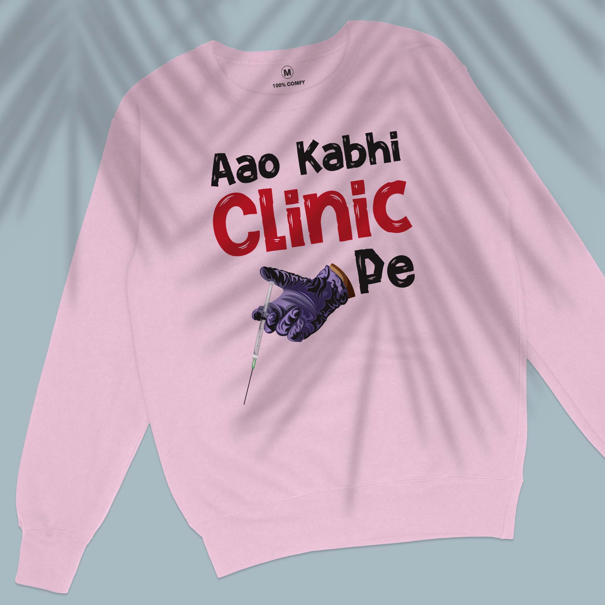 Aao Kabhi Clinic Pe - Unisex Sweatshirt