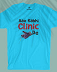 Aao Kabhi Clinic Pe - Men T-shirt
