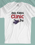 Aao Kabhi Clinic Pe - Men T-shirt