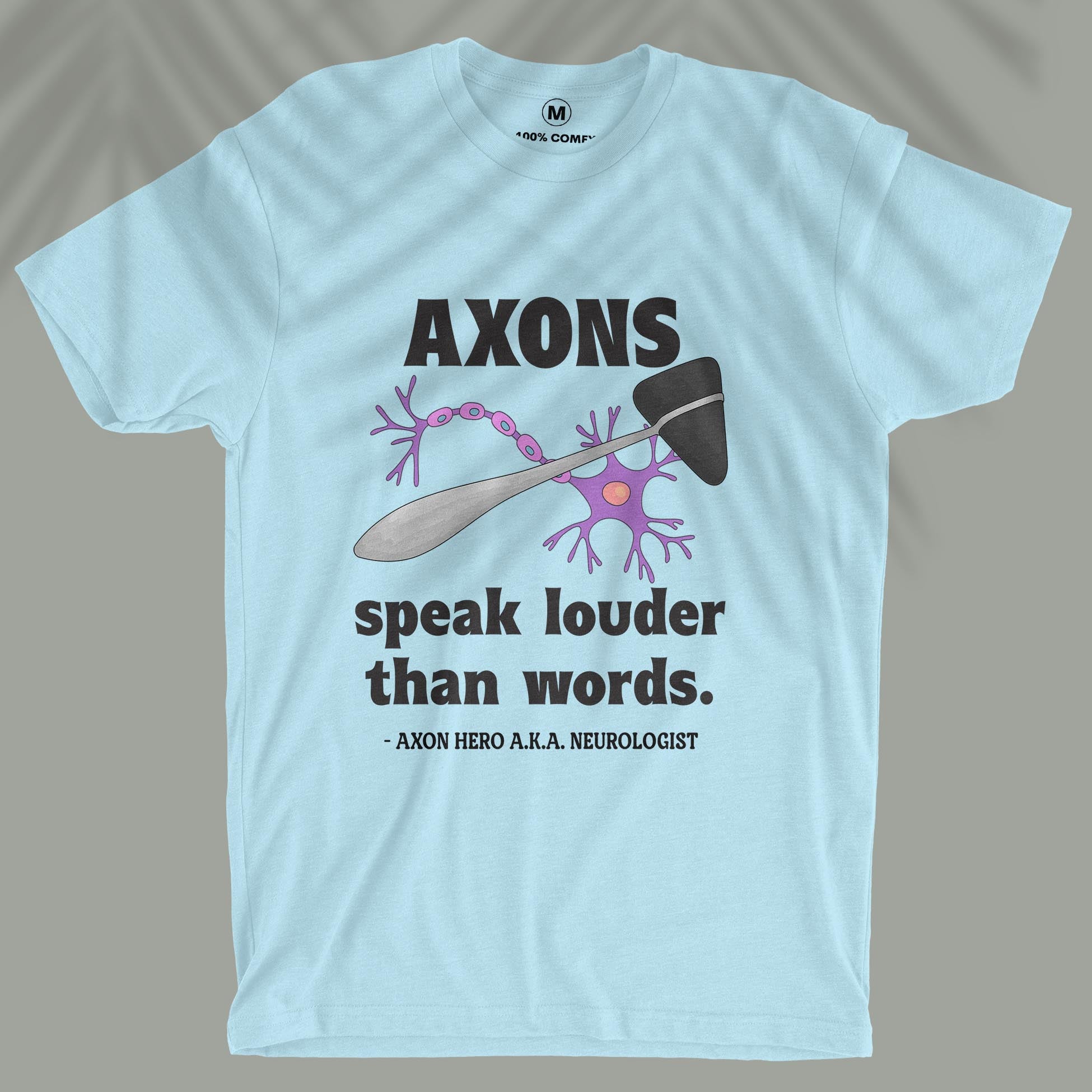 Axons Speak Louder - Unisex T-shirt
