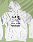 Axons Speak Louder Than Words - Unisex Hoodie