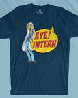 Aye! Intern - Men T-shirt