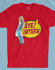 Aye! Intern - Men T-shirt