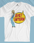 Aye! Intern - Men T-shirt
