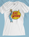 Aye! Intern - Women T-shirt