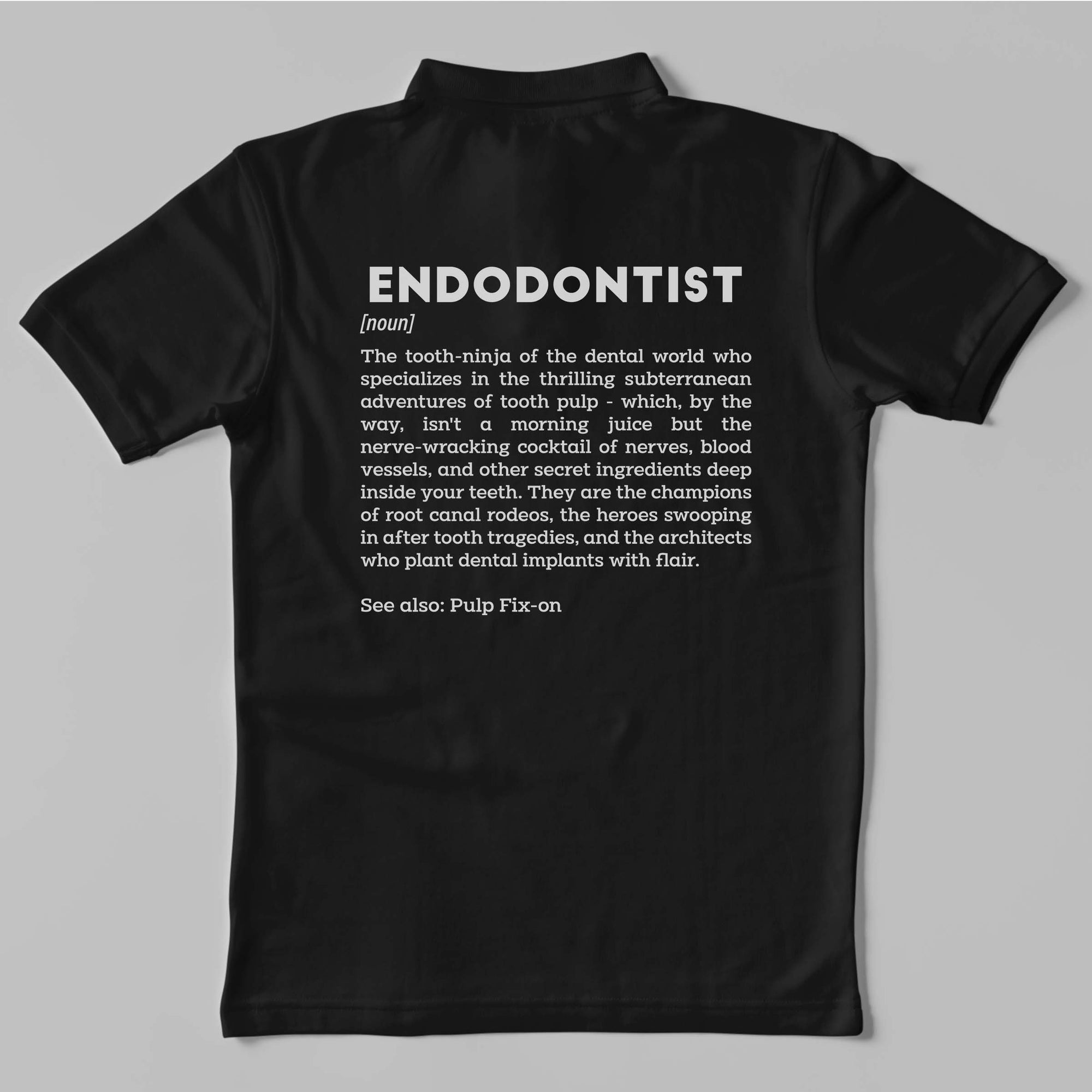Definition Of Endodontist - Unisex Polo T-shirt