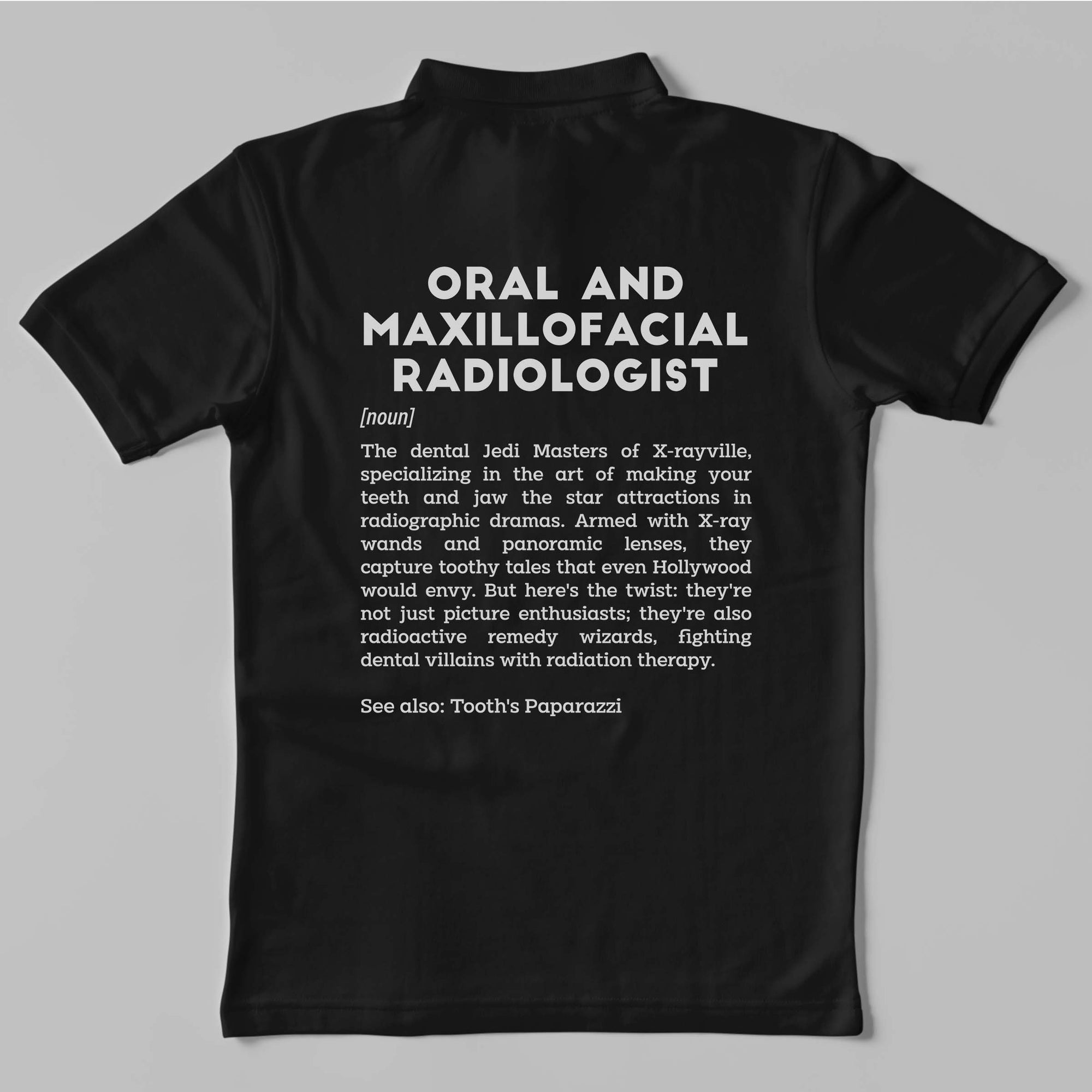 Definition Of Oral & Maxillofacial Radiologist - Unisex Polo T-shirt