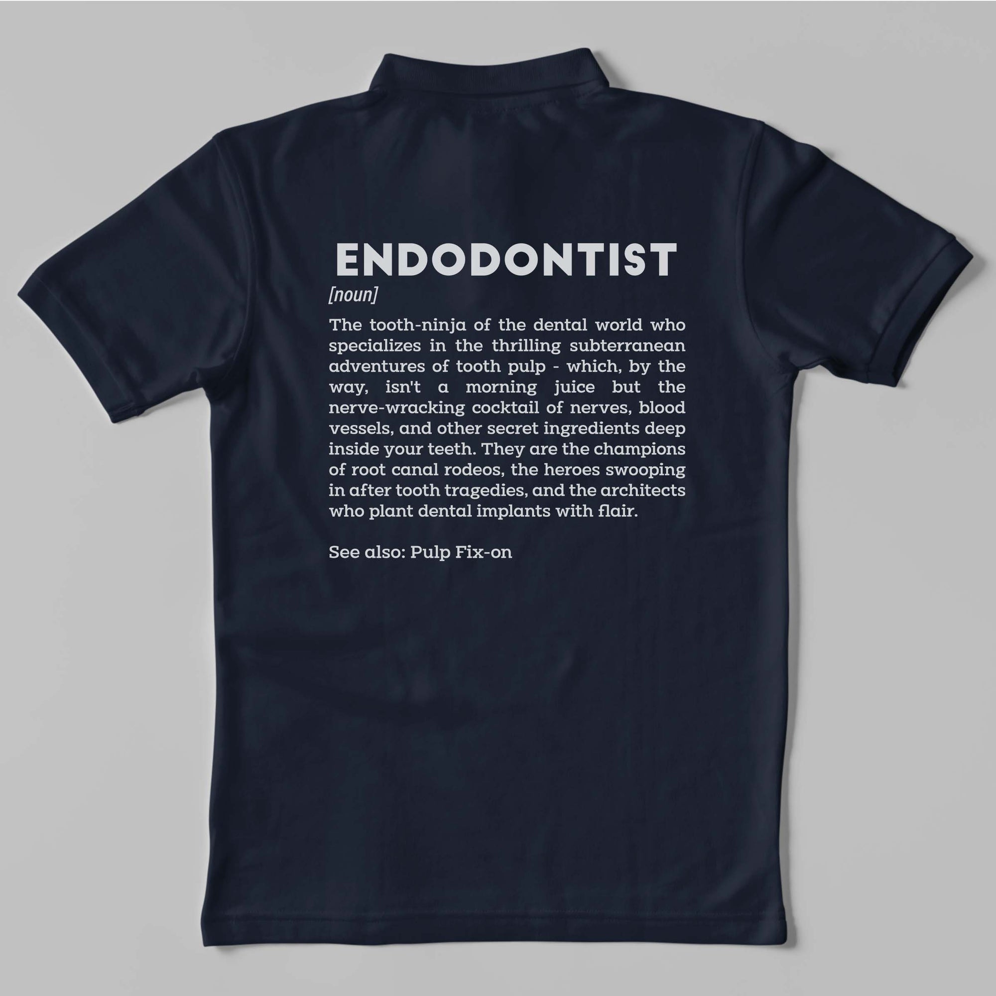 Definition Of Endodontist - Unisex Polo T-shirt