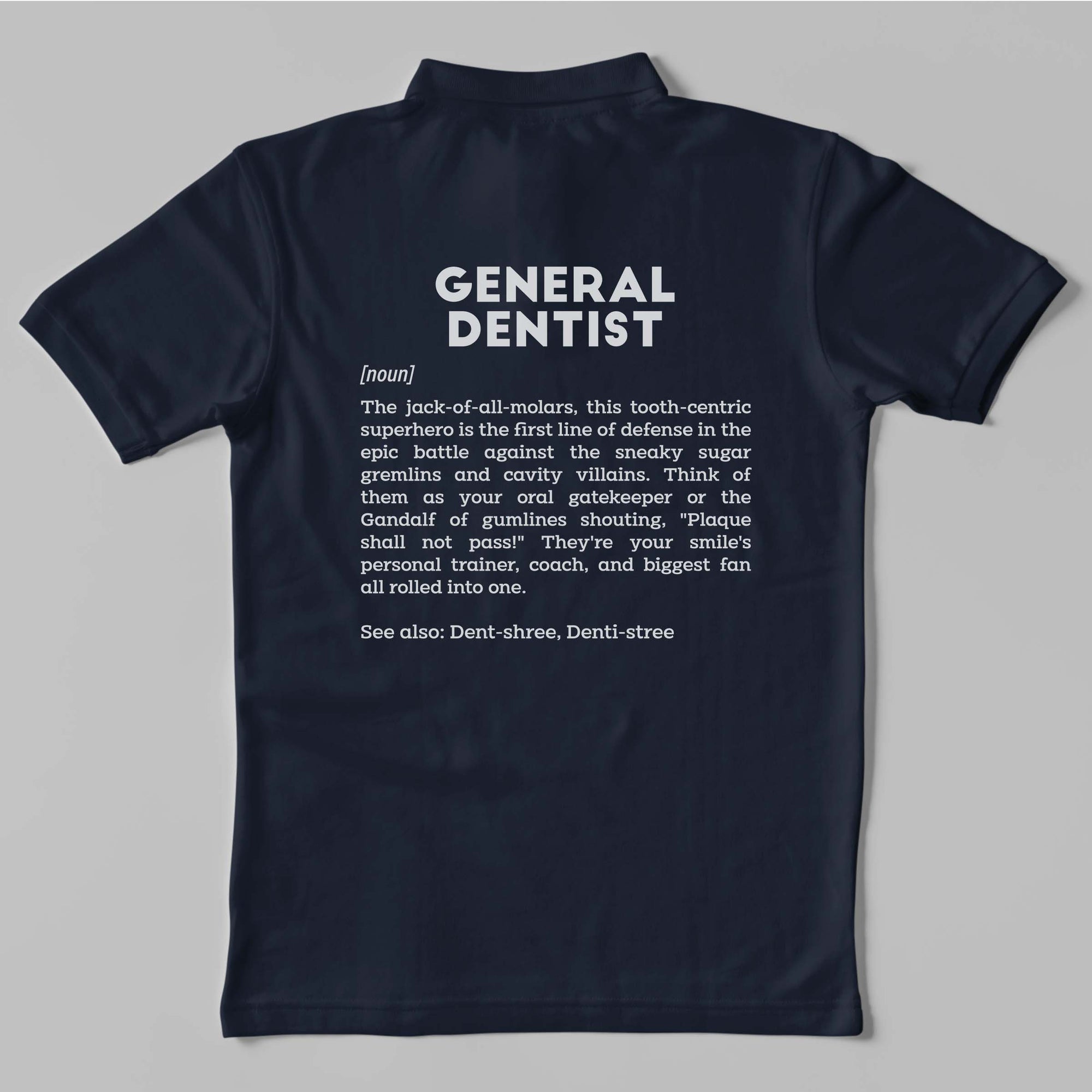 Definition Of General Dentist - Unisex Polo T-shirt