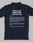 Definition Of Nuclear Medicine Physician - Unisex Polo T-shirt