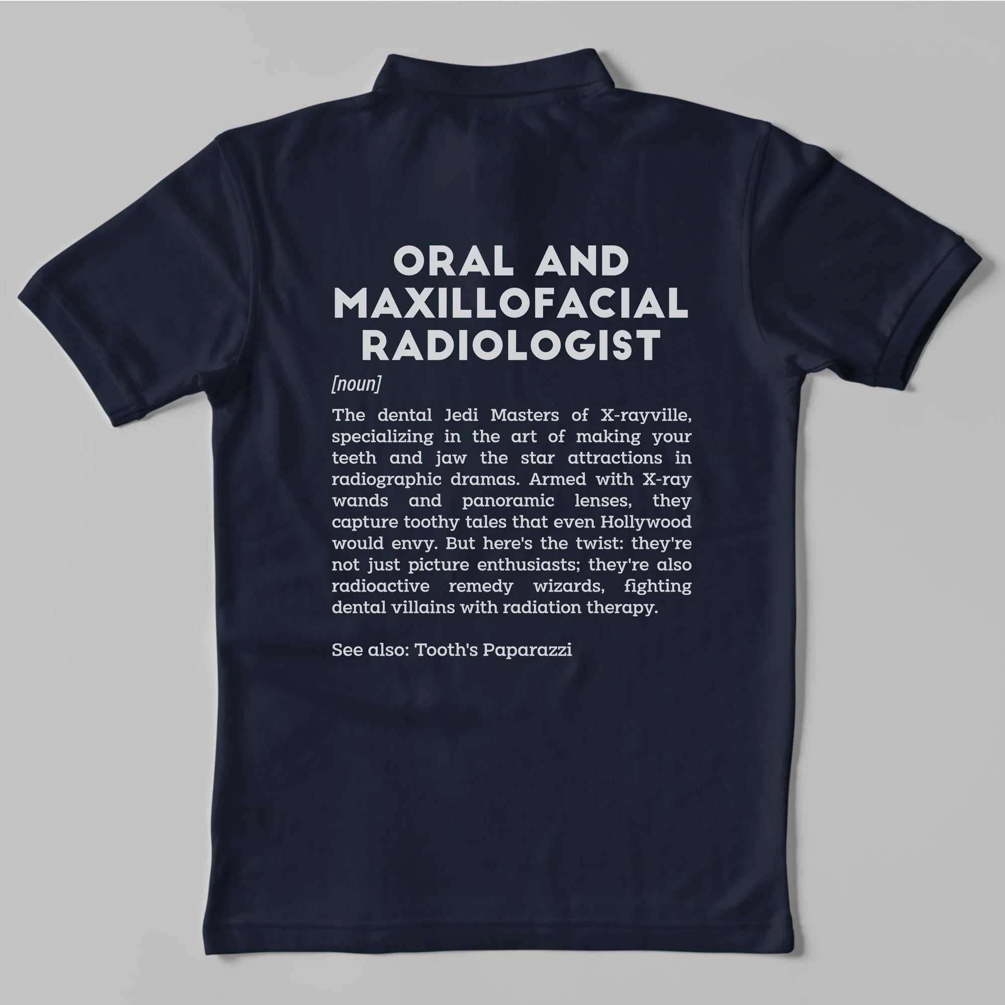 Definition Of Oral & Maxillofacial Radiologist - Unisex Polo T-shirt