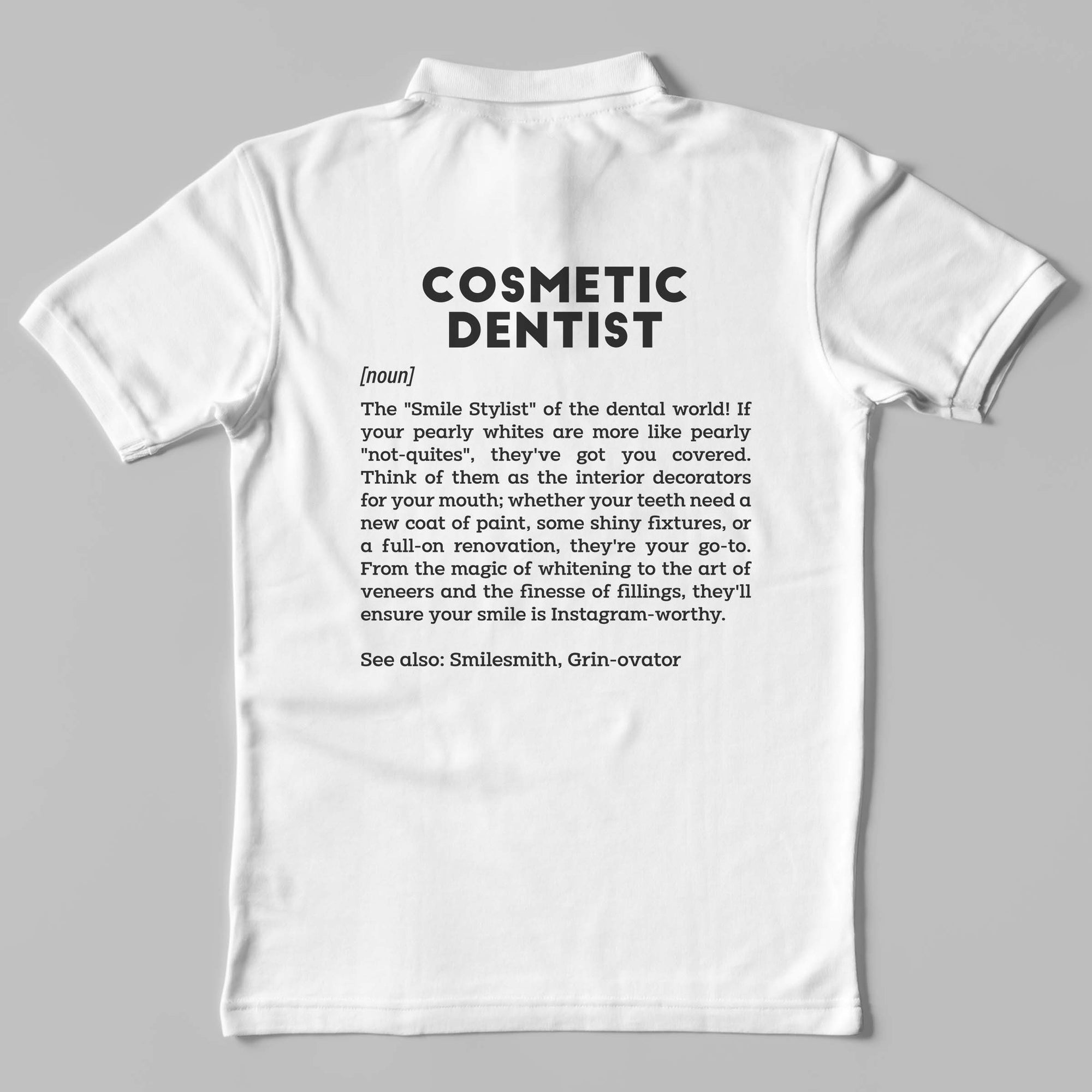 Definition Of Cosmetic Dentist - Unisex Polo T-shirt
