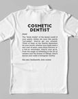 Definition Of Cosmetic Dentist - Unisex Polo T-shirt