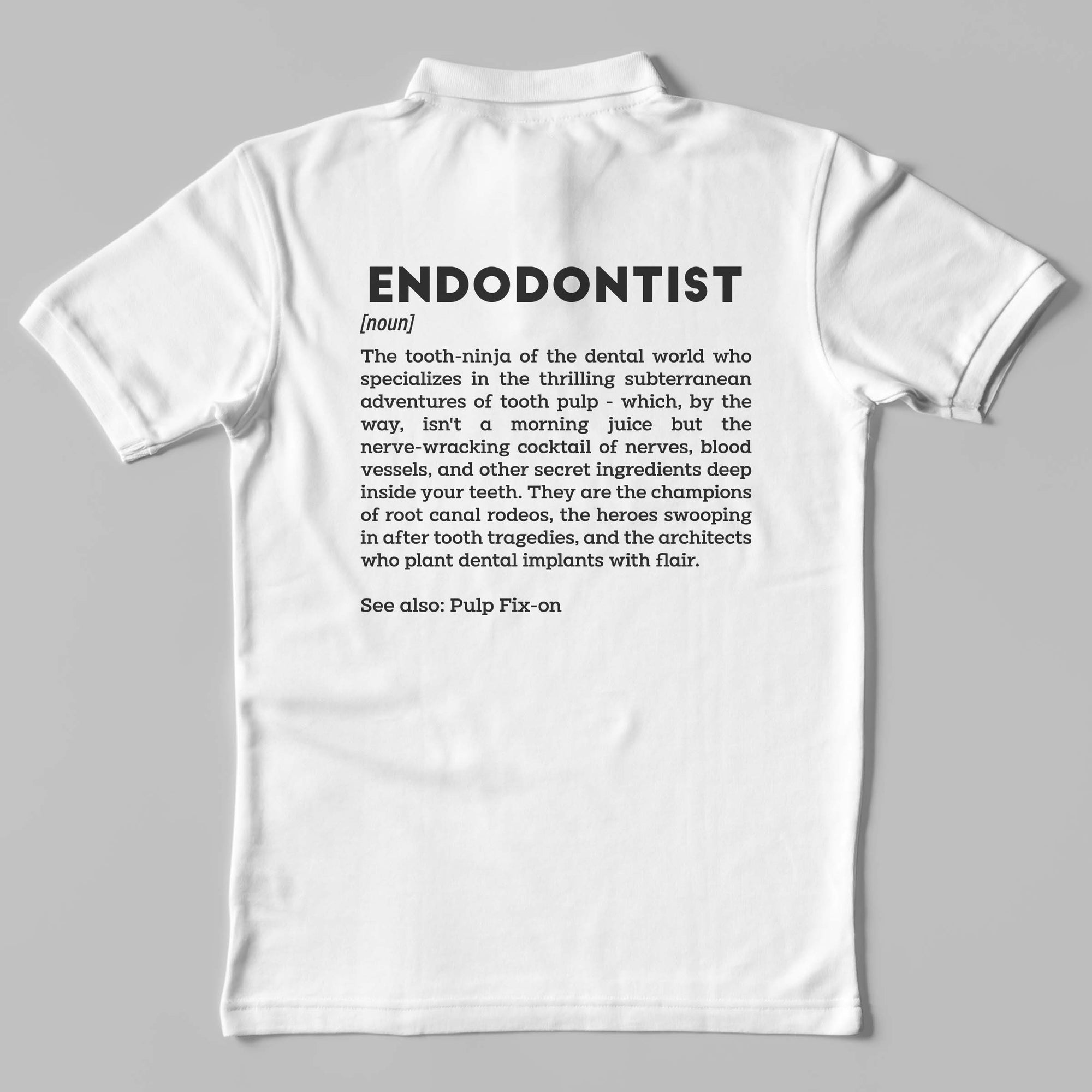 Definition Of Endodontist - Unisex Polo T-shirt