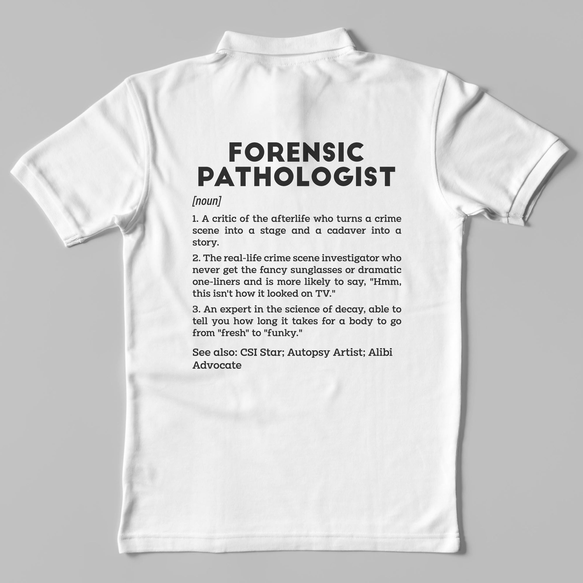Definition Of Forensic Pathologist - Unisex Polo T-shirt