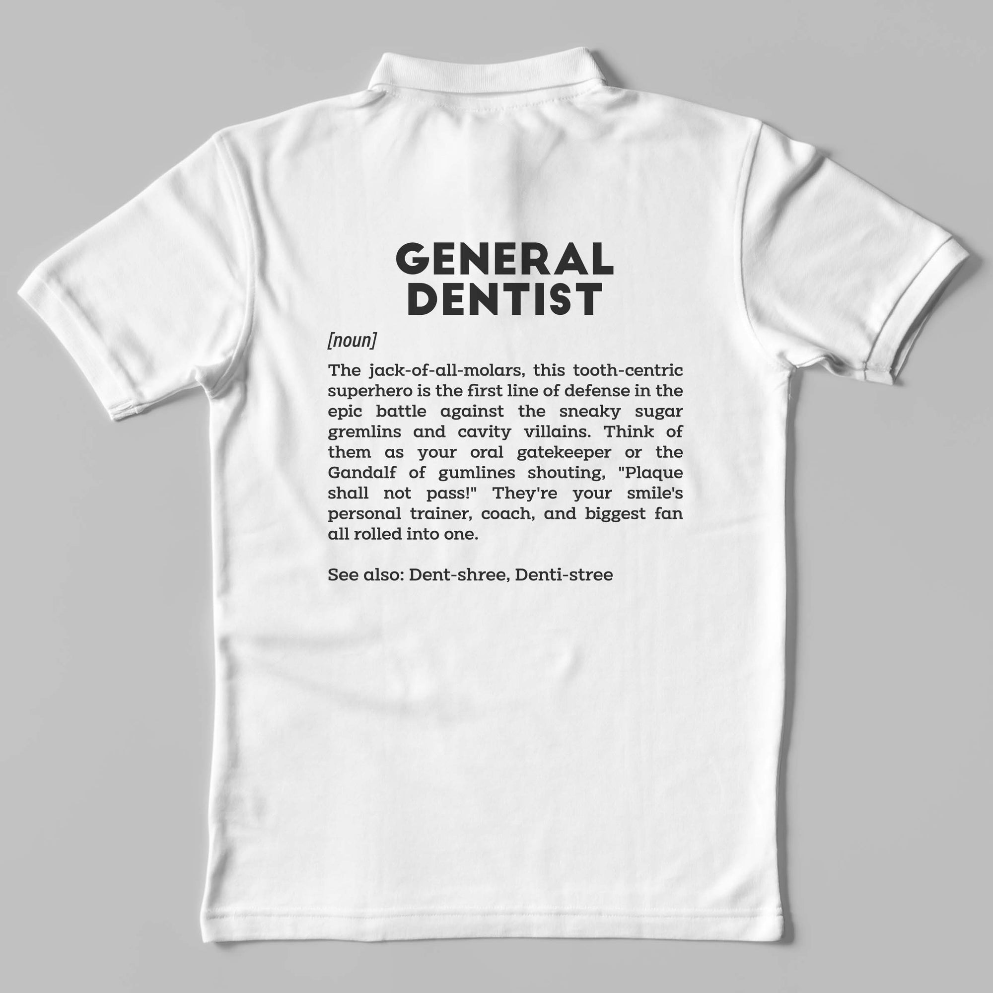 Definition Of General Dentist - Unisex Polo T-shirt