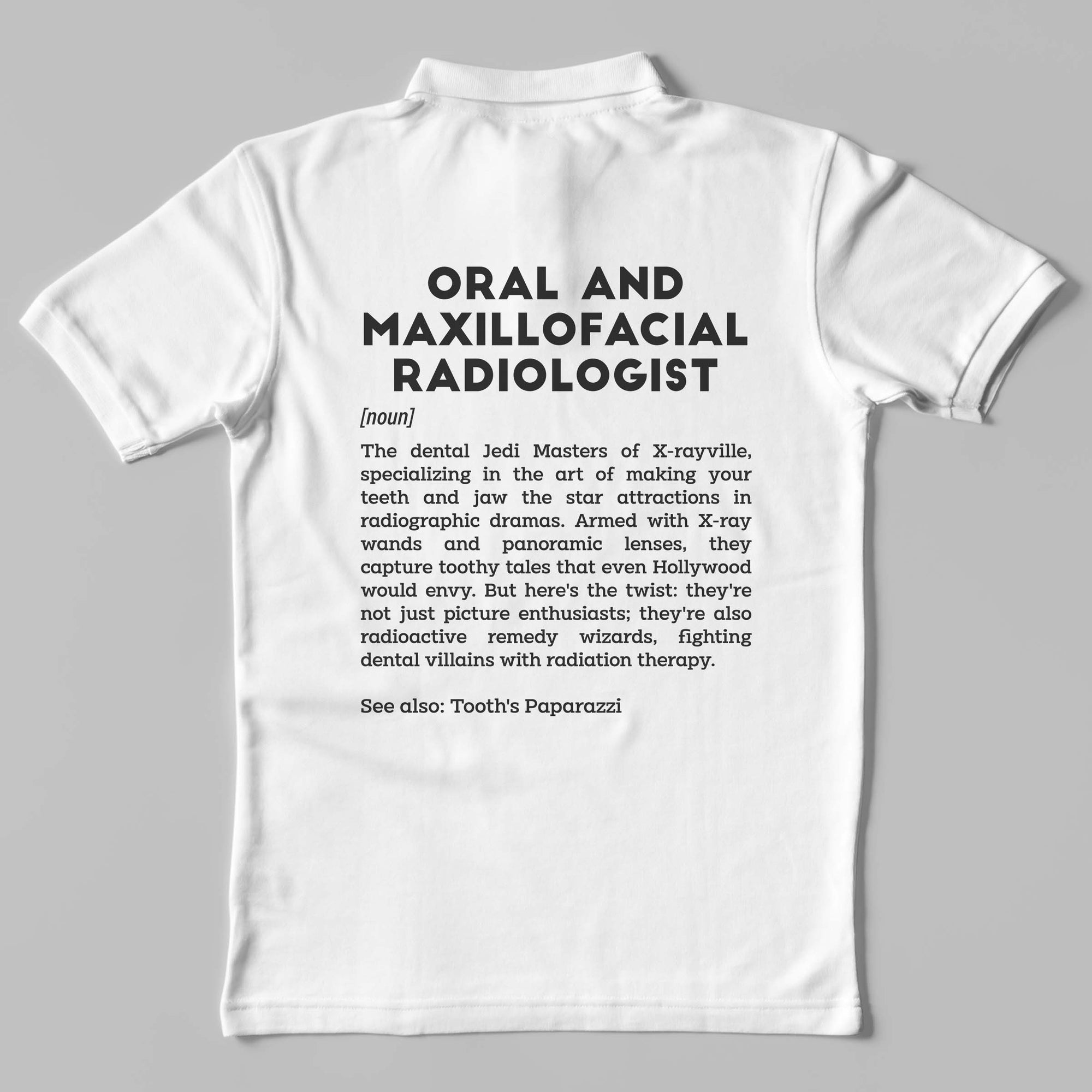 Definition Of Oral & Maxillofacial Radiologist - Unisex Polo T-shirt