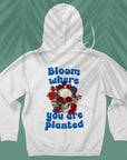 Bloom Where You Are Planted - Unisex Hoodie For Orthopedic Doctors & Anatomists