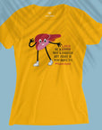 Be A Liver - Women T-shirt