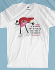 Be A Liver - Men T-shirt