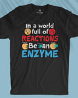Be An Enzyme - Unisex T-shirt