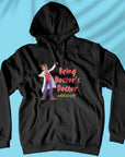 Being Doctor's Doctor - Unisex Hoodie