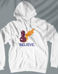 Believe - Unisex Hoodie