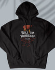 Bili In Yourself - Unisex Hoodie