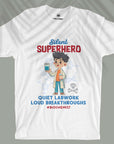 Silent Superhero - Biochemist - Unisex T-shirt