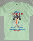 Silent Superhero - Biochemist - Unisex T-shirt