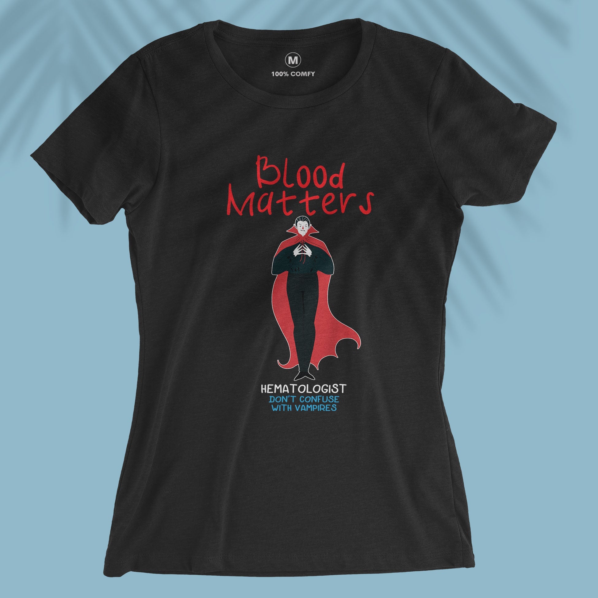 Blood Matters - Hematologist - Women T-shirt