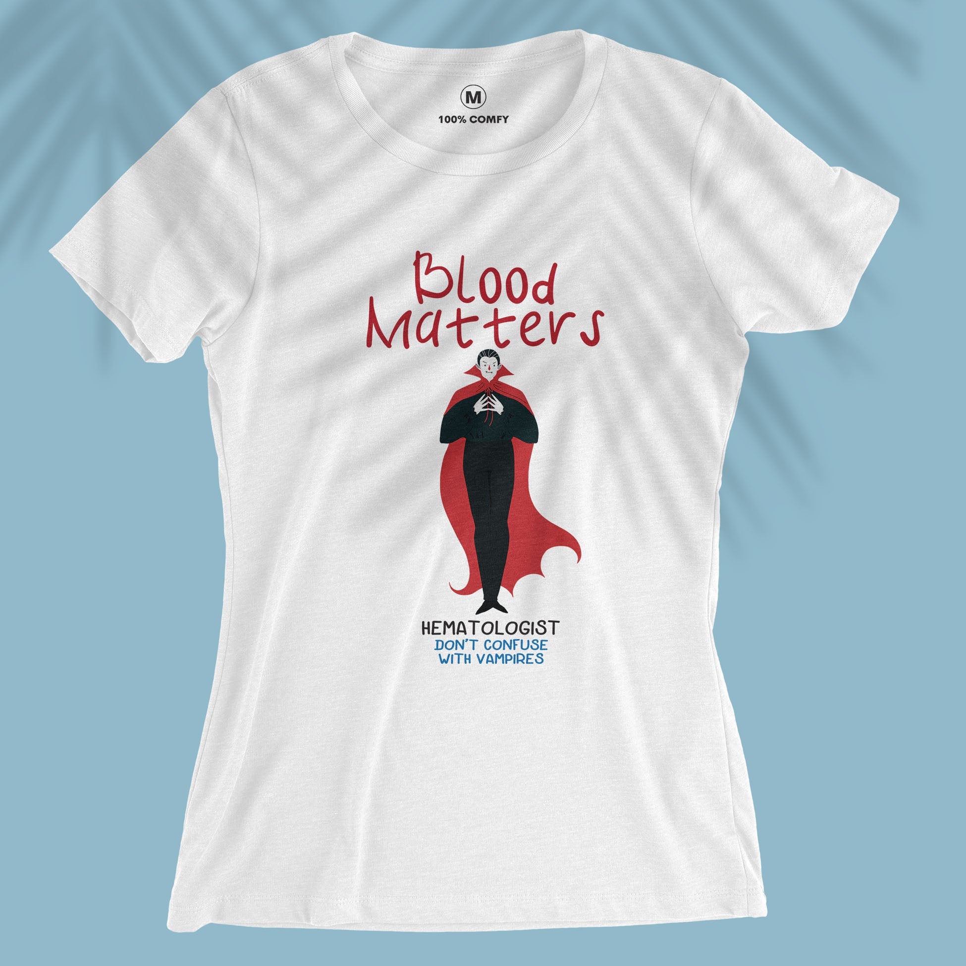 Blood Matters - Hematologist - Women T-shirt