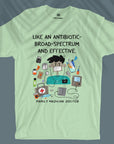 Family Medicine Doc - Broad Spectrum & Effective - Unisex T-shirt