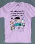 Family Medicine Doc - Broad Spectrum & Effective - Unisex T-shirt