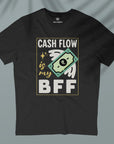 Cash Flow Is My BFF - Unisex T-shirt