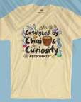 Catalyzed By Chai & Curiosity - Unisex T-shirt For Medical Biochemist