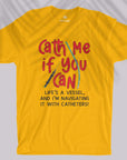Cath Me If You Can - Unisex T-shirt