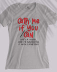 Cath Me If You Can - Women T-shirt
