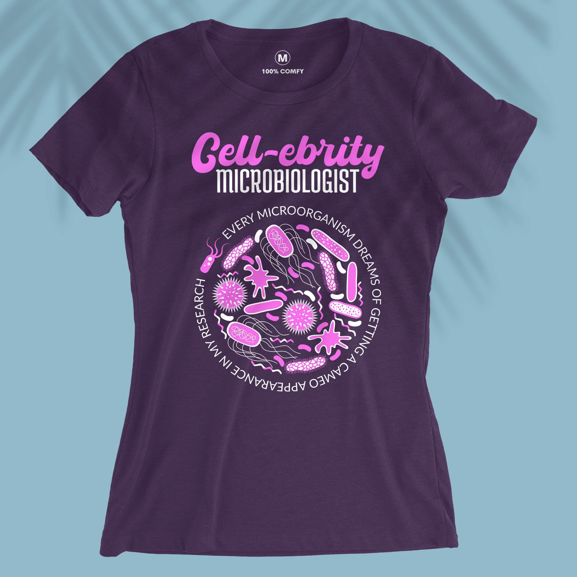 CELLebrity Microbiologist - Women T-shirt