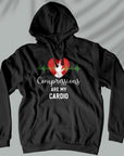 Compressions Are My Cardio - Unisex Hoodie