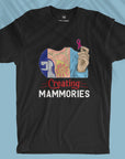 Creating Mammories - Men T-shirt