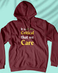 Critical Care - Unisex Hoodie