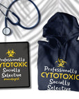 Professionally Cytotoxic - Unisex Hoodie For Oncologists