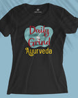 Daily Grind - Ayurveda - Women T-shirt