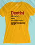 Dentist Definition - Women T-shirt