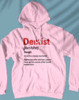 Dentist Definition - Unisex Hoodie