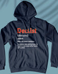Dentist Definition - Unisex Hoodie
