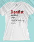 Dentist Definition - Women T-shirt
