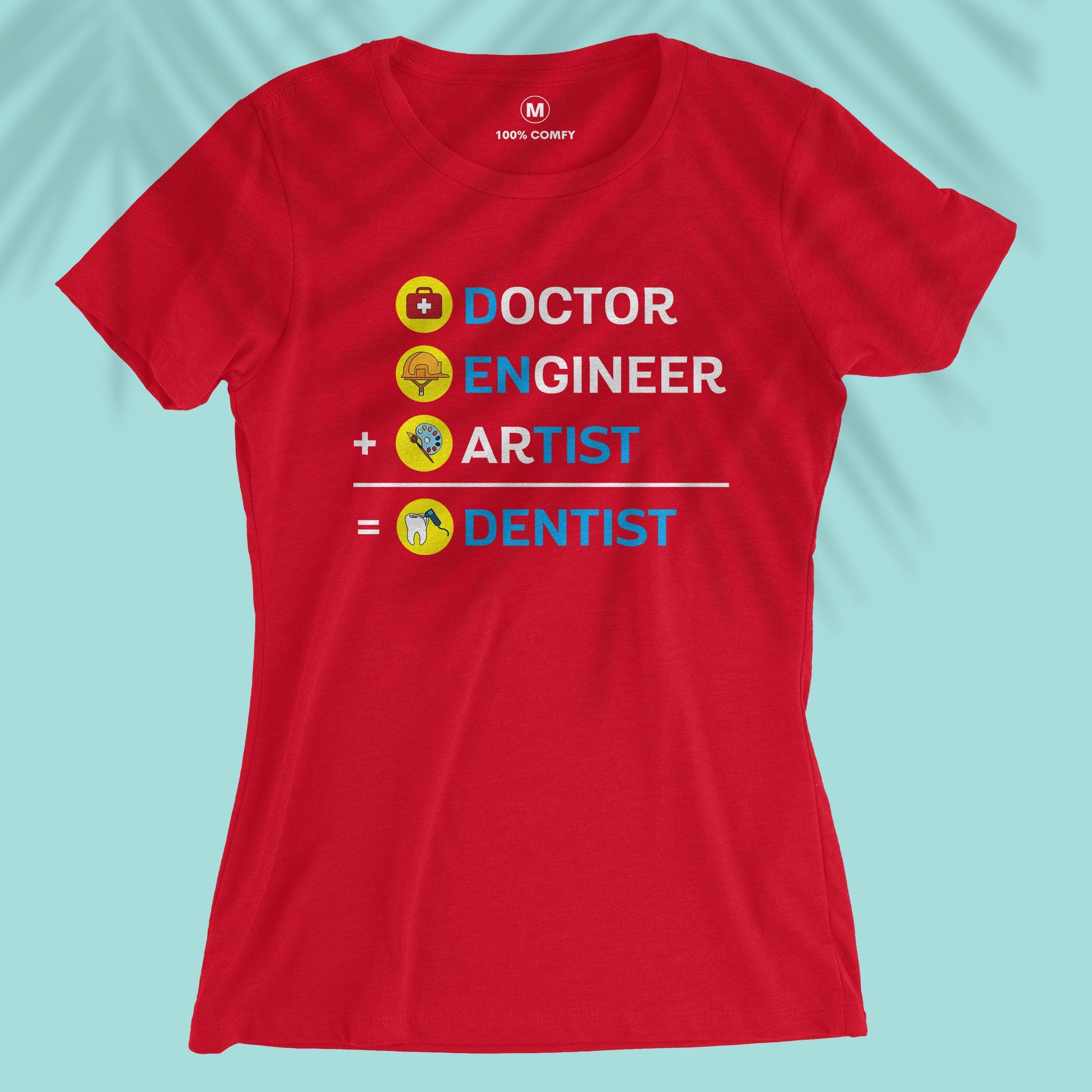 Dentist - Women T-shirt